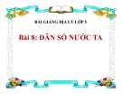 Bài giảng Địa lý 5 bài 8: Dân số nước ta