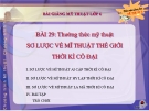 Bài 29: Sơ lược về mỹ thuật thế giới cổ đại - Bài giảng điện tử Mỹ thuật 6 - GV.N.Mai Thanh