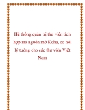 Hệ thống quản trị thư viện tích hợp mã nguồn mở Koha, cơ hôi lý tưởng cho các thư viện Việt Nam