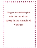 Tổng quan tình hình phát triển thư viện số các trường đại học Australia và Việt Nam