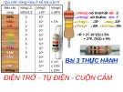 Bài giảng Công nghệ 12 bài 3: Thực hành - Điện trở, tụ điện, cuộn cảm