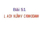 Bài giảng Công nghệ 10 bài 51: Lựa chọn lĩnh vực kinh doanh