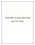 Xuân Diệu và quan niệm sống qua Vội Vàng