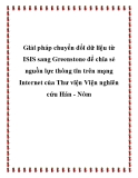 Giải pháp chuyển đổi dữ liệu từ ISIS sang Greenstone để chia sẻ nguồn lực thông tin trên mạng Internet của Thư viện Viện nghiên cứu Hán - Nôm