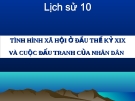 Bài giảng Lịch sử 10 bài 26: Tình hình xã hội ở nửa đầu thế kỷ XIX và phong trào đấu tranh của nhân dân