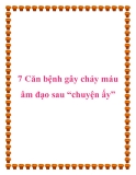 7 Căn bệnh gây chảy máu âm đạo sau 'chuyện ấy'