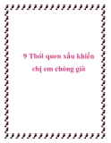 9 Thói quen xấu khiến chị em chóng già