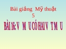 Slide bài Vẽ mẫu vẽ có hai vật mẫu - Mỹ thuật 5 - GV.Hoàng T.My