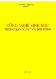 Giáo trình Công nghệ sinh học trong sản xuất và đời sống - Trương Văn Lung