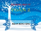 Bài giảng Bảng cộng - Toán 2 - GV.Lê Văn Hải