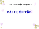 Bài giảng Địa lý 4 bài 11: Ôn tập