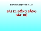 Bài giảng Địa lý 12 bài 4: Lịch sử hình thành và phát triển lãnh thổ