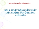 Bài giảng Địa lý 4 bài 4: Hoạt động sản xuất của người dân ở Hoàng Liên Sơn