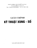 Giáo trình Kỹ thuật xung số - PGS.TS Đặng Văn Quyết