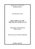 Tóm tắt luận văn thạc sĩ: Phát triển cây chè trên địa bàn tỉnh Gia Lai