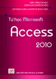 Giáo trình Tin học dành cho người tự học: Tự học Microsoft Access 2010 - Đỗ Trọng Danh, Nguyễn Vũ Ngọc Tùng