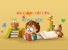 Bài giảng Vật lý 6 bài 16:  Ròng rọc