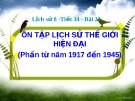 Bài giảng Lịch sử 8 bài 23: Ôn tập lịch sử thế giới hiện đại (phần từ năm 1917 đến năm 1945)