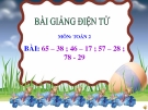 Bài giảng 65-38, 46-17, 57-28, 78-29 - Toán 2 - GV.Lê Văn Hải