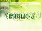 Bài giảng Mỹ Thuật 2 bài 26: Vẽ tranh: Đề tài con vật (vật nuôi)