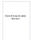 Chuyên đề ôn tập trắc nghiệm Địa lý lớp 8