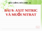 Bài giảng Hóa học 11 bài 9: Axit nitric và muối nitrat