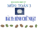 Bài giảng Hình chữ nhật - Toán 3 - GV.Ng.P.Hùng