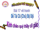 Bài giảng Vẽ tranh: Đề tài Chú bộ đội - Mỹ thuật 3 - GV.Bùi Vũ Cầu