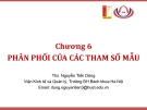 Bài giảng Thống kê ứng dụng (TS Nguyễn Tiến Dũng) - Chương 6 Phân phối của các tham số mẫu