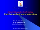 Kinh tế tài nguyên và môi trường (PGS Bùi Xuân Hồi) - Chương 3 Tài nguyên không tái tạo và vấn đề về khan hiếm