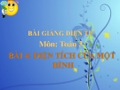 Bài giảng Diện tích của một hình - Toán 3 - GV.Ng.P.Hùng