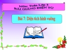 Bài giảng Diện tích hình vuông - Toán 3 - GV.Ng.P.Hùng