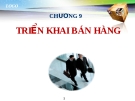 Bài giảng Quản trị bán hàng: Chương 9 - GV.Ng.Khánh Trung