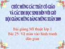 Bài giảng Mỹ Thuật 1 bài 25: Vẽ màu vào hình của Tranh dân gian