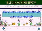 Bài giảng Sinh học 9 bài 34: Thoái hóa do tự thụ phấn và do giao phối gần