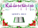 Bài giảng Lịch sử 6 bài 13: Đời sống vật chất và tinh thần của cư dân Văn Lang