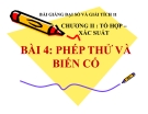 Bài giảng Phép thử và biến cố - Đại số 11 - GV. Trần Thiên