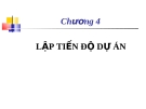 Bài giảng Quản trị dự án: Chương 4 - GV.TS.Hồ Nhật Hưng