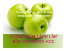 Bài giảng Hướng dẫn cách làm báo cáo khoa học - ĐH kinh tế Huế