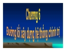 Bài giảng Đường lối cách mạng của Đảng Cộng Sản Việt Nam - Chương 6