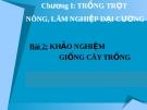 Bài giảng Công nghệ 10 bài 2: Khảo nghiệm giống cây trồng