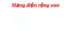 Bài giảng Mạng diện rộng WAN