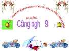 Slide bài Thực hành lắp mạch điện 2 công tắc 3 cực  - Công nghệ 9 - GV.V.H.Quyên