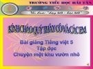 Bài giảng Tập đọc: Chuyện một khu vườn nhỏ - Tiếng việt 5 - GV.N.T.Hồng