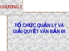 Bài giảng Nghiệp vụ văn thư: Chương 2 - GV. Nguyễn Thị Phong Lê