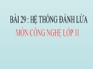 Bài 29: Hệ thống đánh lửa - Bài giảng điện tử Công  nghệ 11 - Đ.T.Hoàng