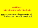 Bài giảng Công nghệ 12 bài 7: Khái niệm về mạch điện tử chỉnh lưu nguồn một chiều