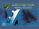 Bài giảng Quản lý mâu thuẫn trong tổ chức