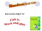 Bài giảng Tiếng Anh 7 Unit 5: Work and play