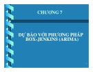 Bài giảng Dự báo kinh doanh - Chương 7